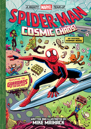 Spider-Man: Cosmic Chaos! (a Mighty Marvel Team-Up): An Original Graphic Novel Volume 3 by Maihack, Mike