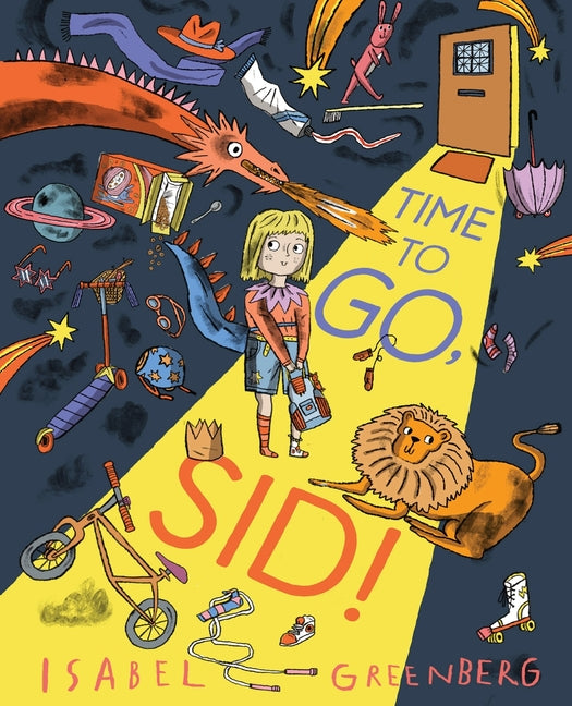 Time to Go, Sid!: A Picture Book -- Isabel Greenberg, Hardcover