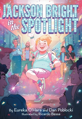 Jackson Bright in the Spotlight by O'Hara, Eureka