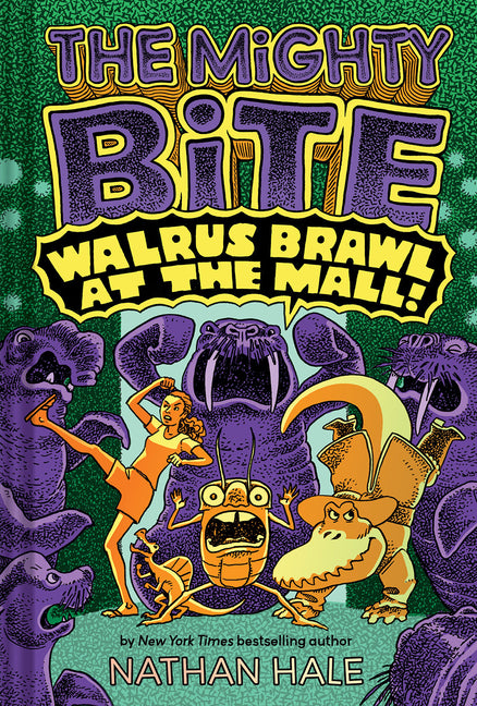 The Mighty Bite #2: Walrus Brawl at the Mall: A Graphic Novel Volume 2 by Hale, Nathan