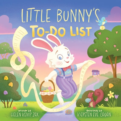 Little Bunny's To-Do List (a Magical List Book): A Picture Book by Zax, Helen Kemp
