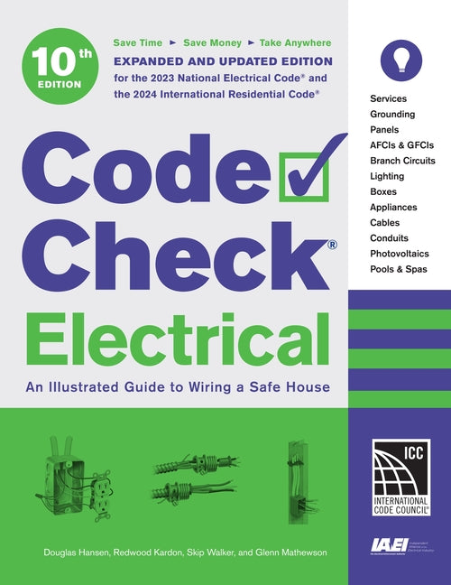 Code Check Electrical 10th Edition: An Illustrated Guide to Wiring a Safe House -- Douglas Hansen, Spiral