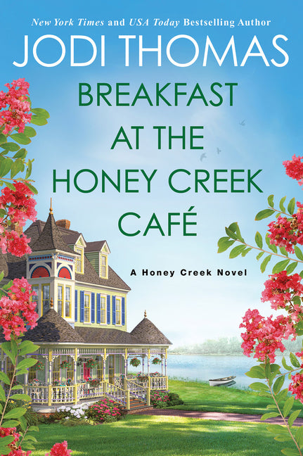 Breakfast at the Honey Creek Café -- Jodi Thomas, Paperback