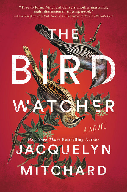 The Birdwatcher -- Jacquelyn Mitchard, Library Binding