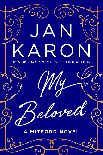 My Beloved: A Mitford Novel -- Jan Karon, Hardcover