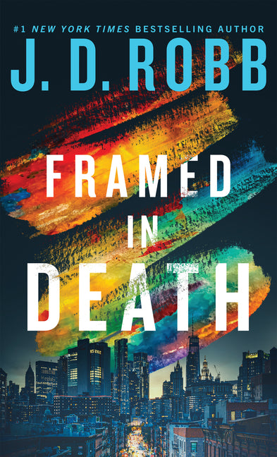 Framed in Death -- J. D. Robb, Hardcover