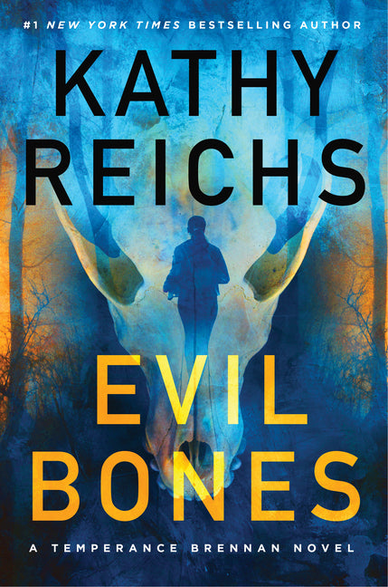 Evil Bones -- Kathy Reichs, Library Binding
