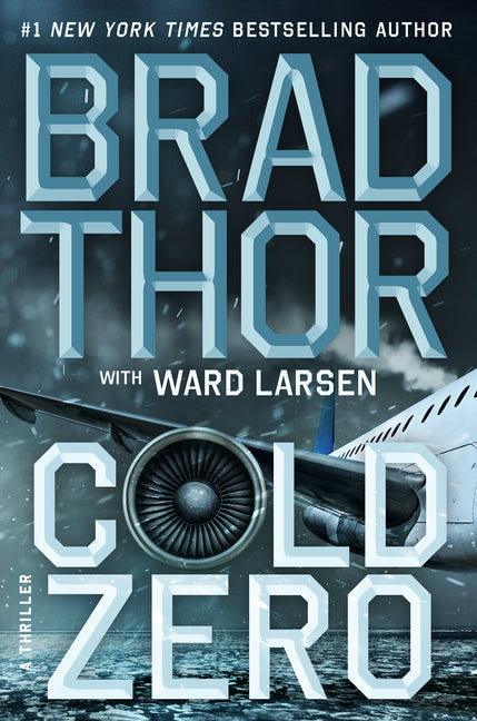 Cold Zero -- Brad Thor, Hardcover