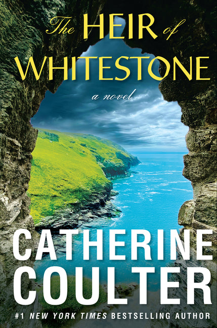 The Heir of Whitestone -- Catherine Coulter, Hardcover