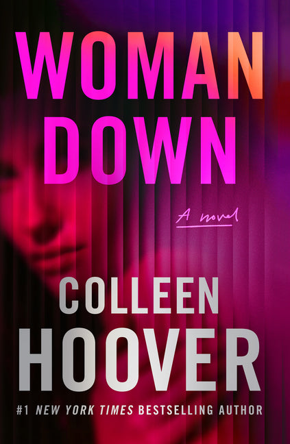 Woman Down -- Colleen Hoover, Hardcover