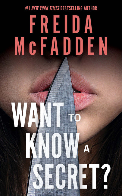 Want to Know a Secret? -- Freida McFadden, Hardcover