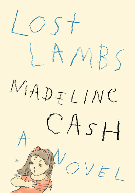 Lost Lambs -- Madeline Cash, Hardcover