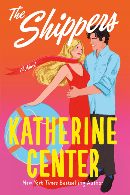 The Shippers -- Katherine Center, Hardcover