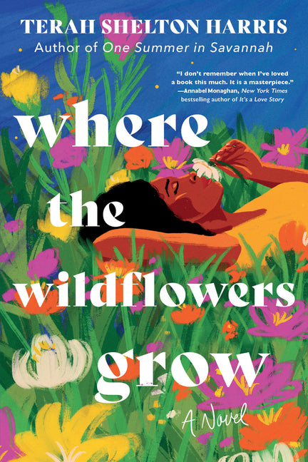 Where the Wildflowers Grow -- Terah Shelton Harris, Hardcover