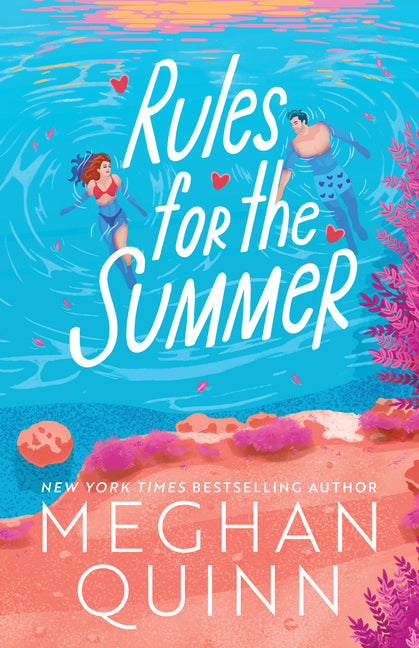 Rules for the Summer -- Meghan Quinn, Hardcover