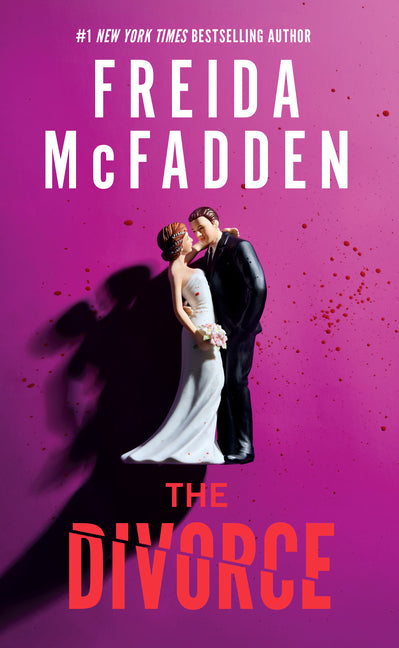 The Divorce -- Freida McFadden, Hardcover