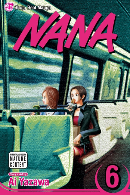 Nana, Vol. 6 -- Ai Yazawa, Paperback