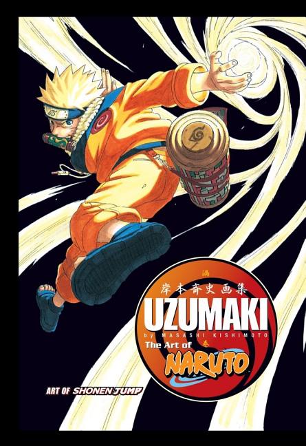 Art of Naruto: Uzumaki -- Masashi Kishimoto, Hardcover