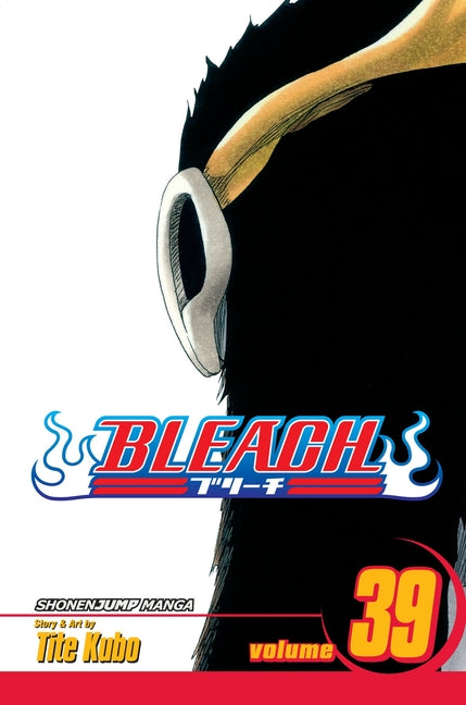 Bleach, Vol. 39: El Verdugo -- Tite Kubo, Paperback