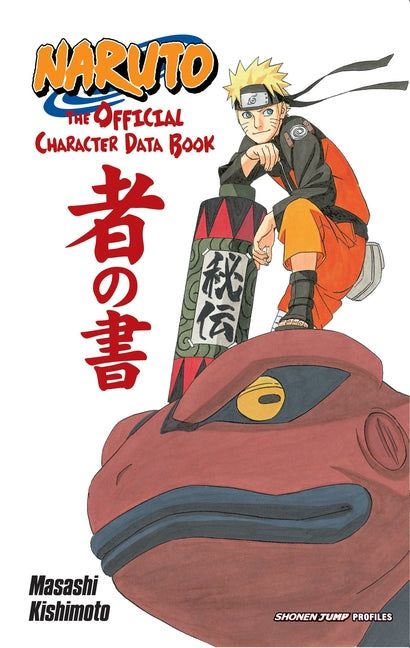 Naruto: The Official Character Data Book -- Masashi Kishimoto, Paperback