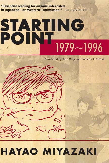 Starting Point: 1979-1996 -- Hayao Miyazaki, Paperback