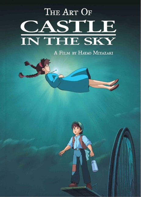 Art of Castle in the Sky -- Hayao Miyazaki, Hardcover
