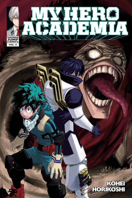 My Hero Academia, Vol. 6 -- Kohei Horikoshi, Paperback