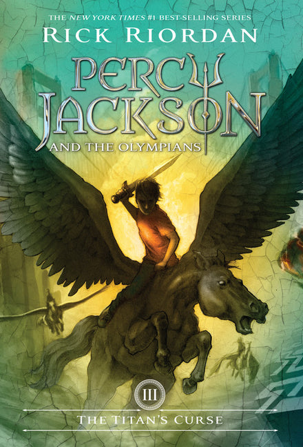 Percy Jackson and the Olympians, Book Three: Titan's Curse, The-Percy Jackson and the Olympians, Book Three -- Rick Riordan, Hardcover