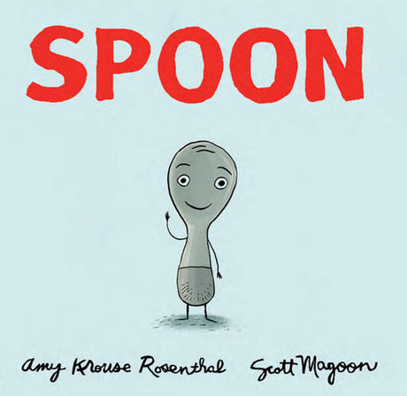 Spoon -- Amy Krouse Rosenthal, Hardcover