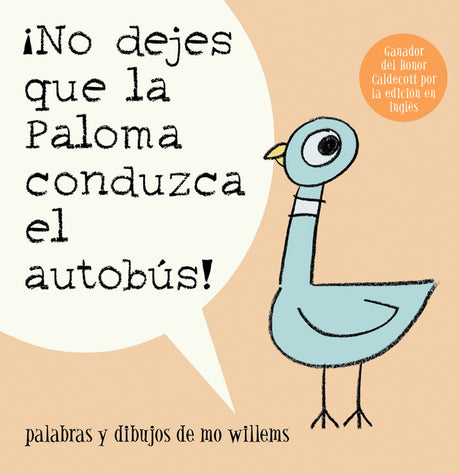 ¡No Dejes Que La Paloma Conduzca El Autobus! = Do Not Let the Pigeon Drive the Bus! -- Mo Willems, Paperback