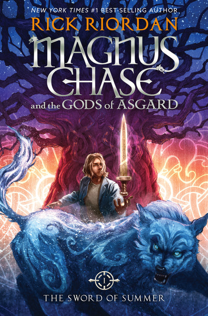 Magnus Chase and the Gods of Asgard, Book 1: Sword of Summer, The-Magnus Chase and the Gods of Asgard, Book 1 -- Rick Riordan, Hardcover