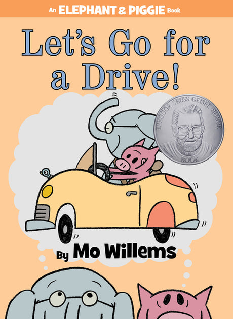 Let's Go for a Drive!-An Elephant and Piggie Book -- Mo Willems, Hardcover