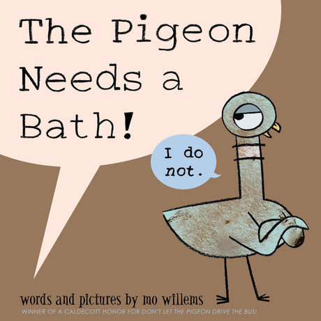 Pigeon Needs a Bath!, The-Pigeon Series -- Mo Willems, Hardcover