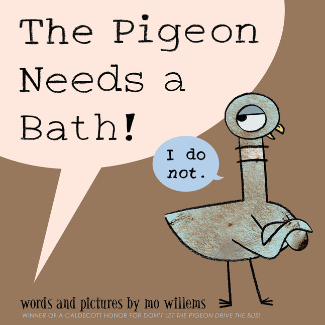 Pigeon Needs a Bath!, The-Pigeon Series -- Mo Willems, Hardcover