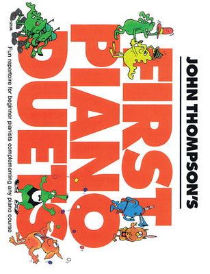 John Thompson's First Piano Duets: 1 Piano, 4 Hands/Early Elementary Level by Hal Leonard Corp