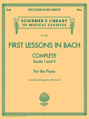 First Lessons in Bach, Complete: Schirmer Library of Classics Volume 2066 for the Piano by Bach, Johann Sebastian