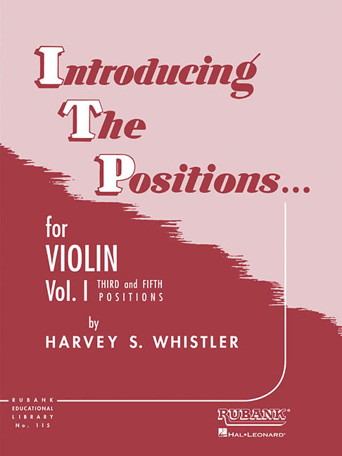 Introducing the Positions for Violin: Volume 1 - Third and Fifth Position by Whistler, Harvey S.