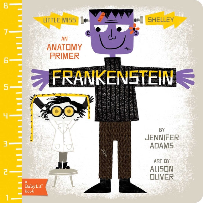 Frankenstein: An Anatomy Primer -- Jennifer Adams, Board Book