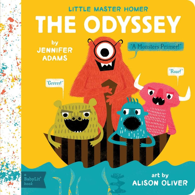 The Odyssey: A Babylit(r) Monsters Primer -- Jennifer Adams, Board Book