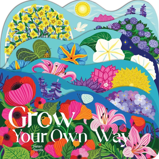 Grow Your Own Way by Dardik, Helen