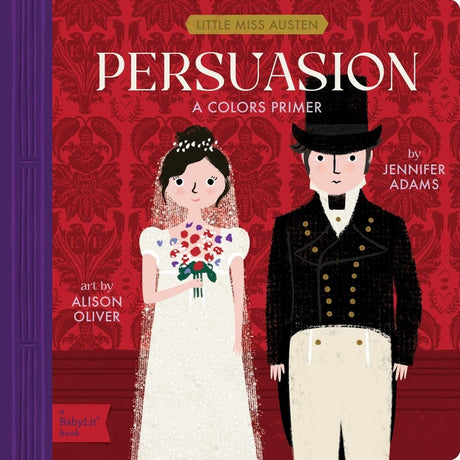 Persuasion: A Babylit(r) Colors Primer -- Jennifer Adams, Board Book