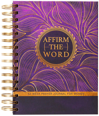 Affirm the Word: 52-Week Prayer Journal for Women -- J. Marie Jones, Spiral