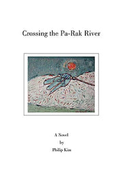 Crossing the Pa-Rak River by Kim, Philip