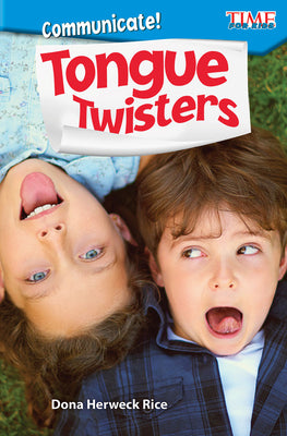 Communicate! Tongue Twisters by Herweck Rice, Dona