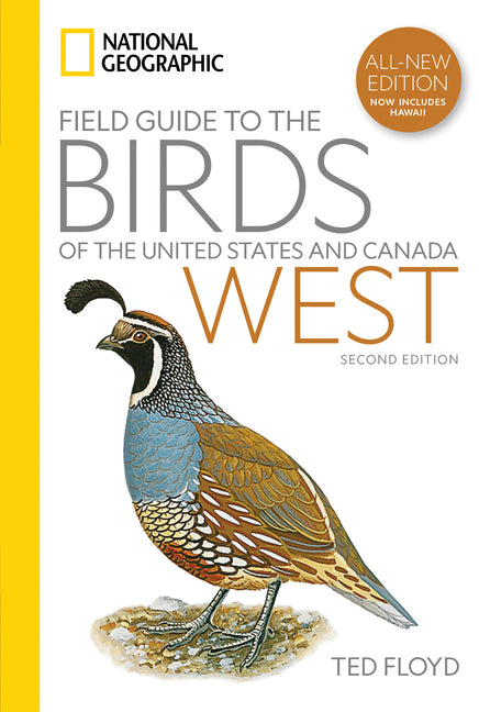 National Geographic Field Guide to the Birds of the United States and Canadaâ "West, 2nd Edition -- Ted Floyd, Paperback