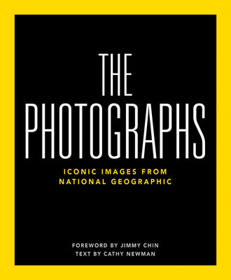 National Geographic the Photographs: Iconic Images from National Geographic by National Geographic