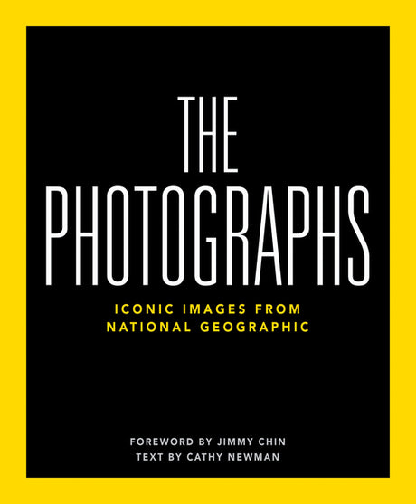 National Geographic the Photographs: Iconic Images from National Geographic -- National Geographic, Hardcover