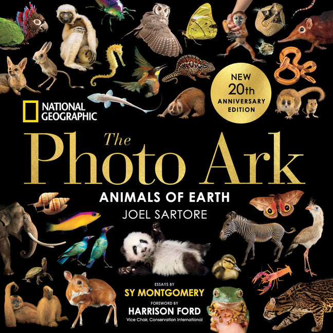 National Geographic the Photo Ark: Animals of Earth -- Joel Sartore, Hardcover