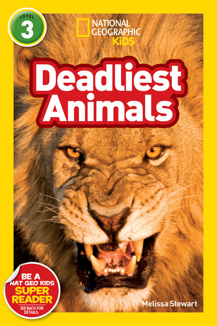 Deadliest Animals (National Geographic Kids Readers, Level 3) -- Melissa Stewart, Paperback