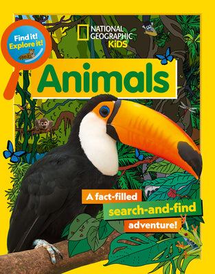 Find It! Explore It! Animals -- National Geographic Kids, Paperback